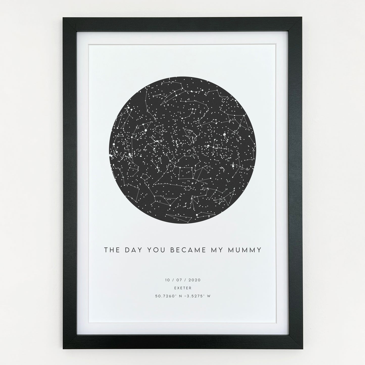The Day You Became My Mummy Star Map Print