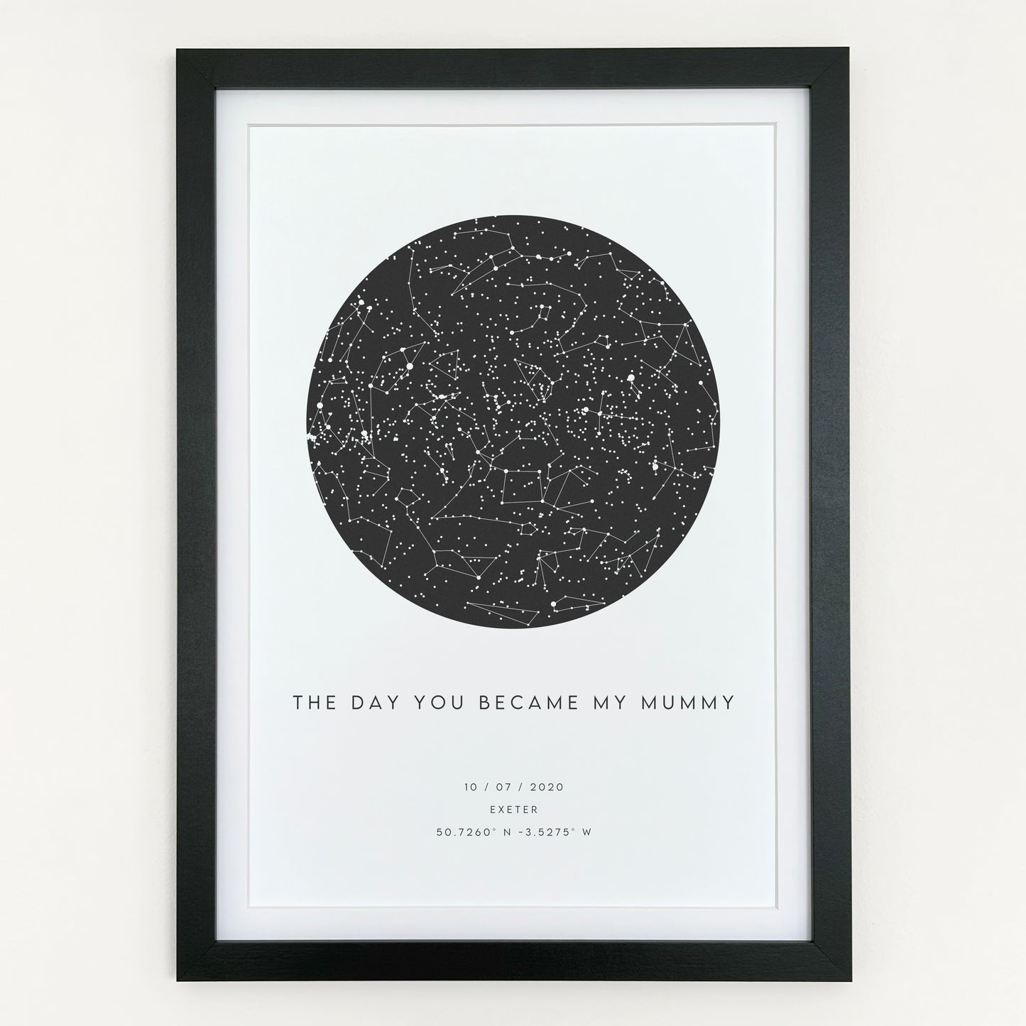 The Day You Became My Mummy Star Map Print