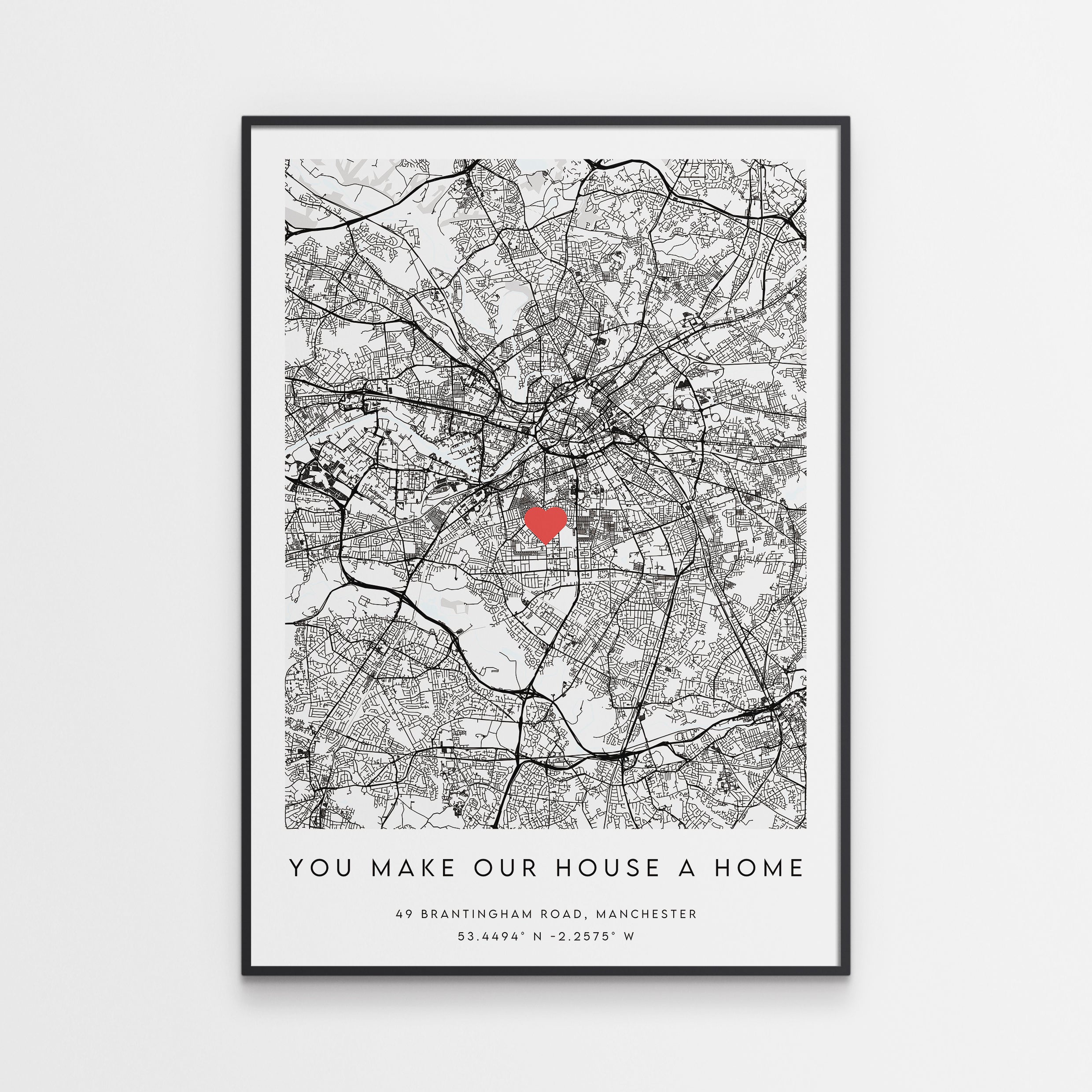 You Make Our House A Home Map Print β Minimal Wall